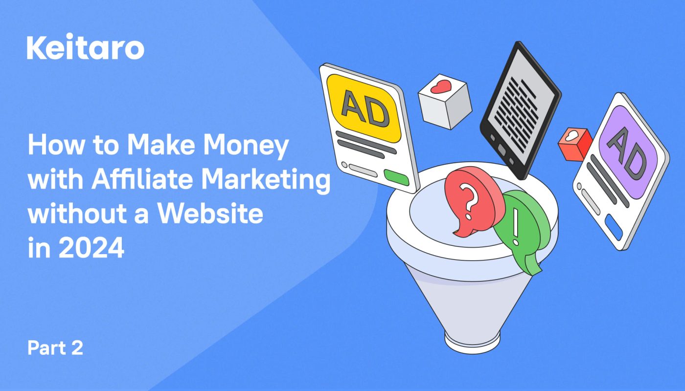 How to Make Money with Affiliate Marketing without a Website in 2024