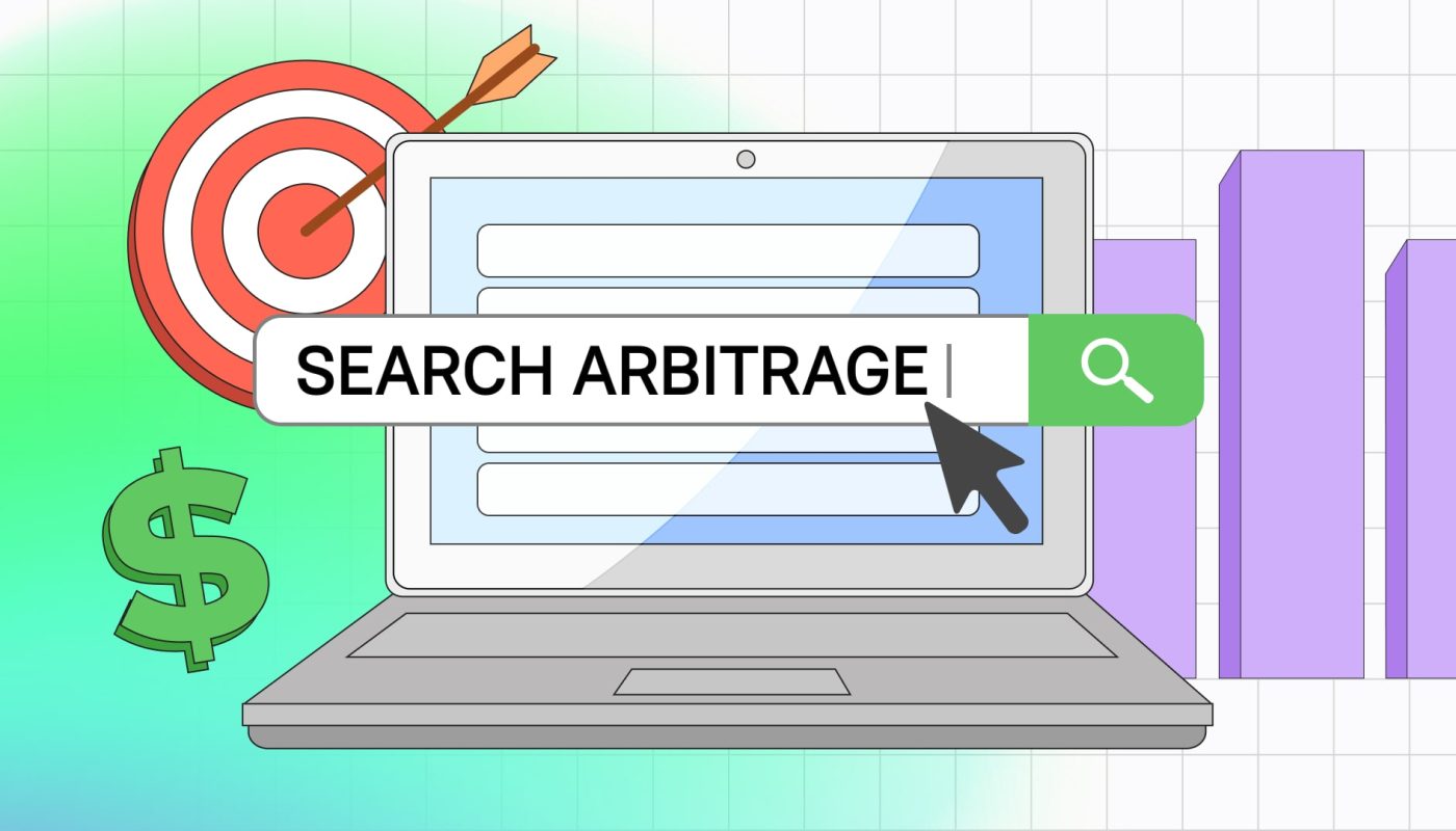 Search Arbitrage 101: a Full Guide for Beginners